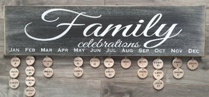 Celebration and Family Birthdate signs. 8 X 28  (rounds are not included)