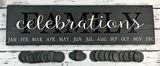 Celebration and Family Birthdate signs. 8 X 28  (rounds are not included)